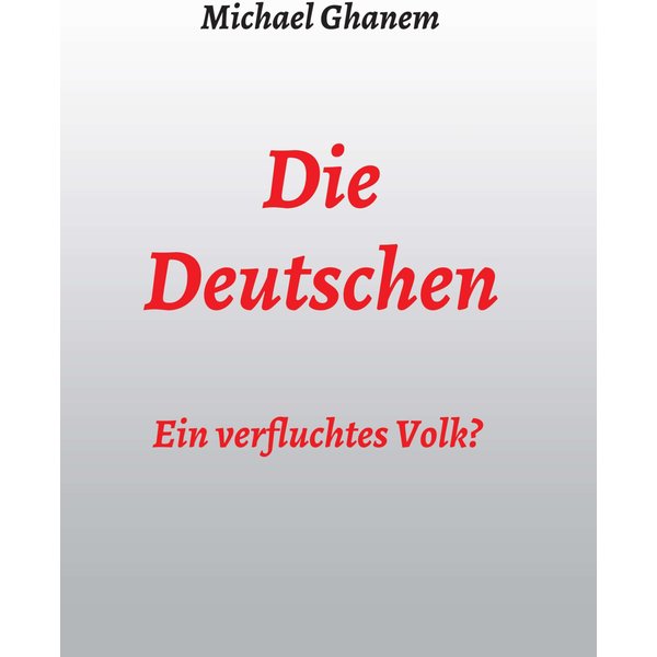 Die Deutschen: Ein verfluchtes Volk?