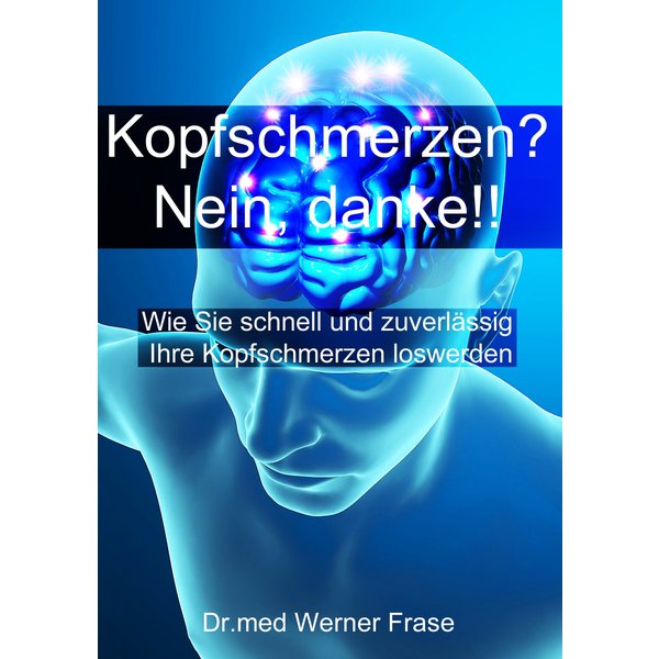Kopfschmerzen - Nein Danke