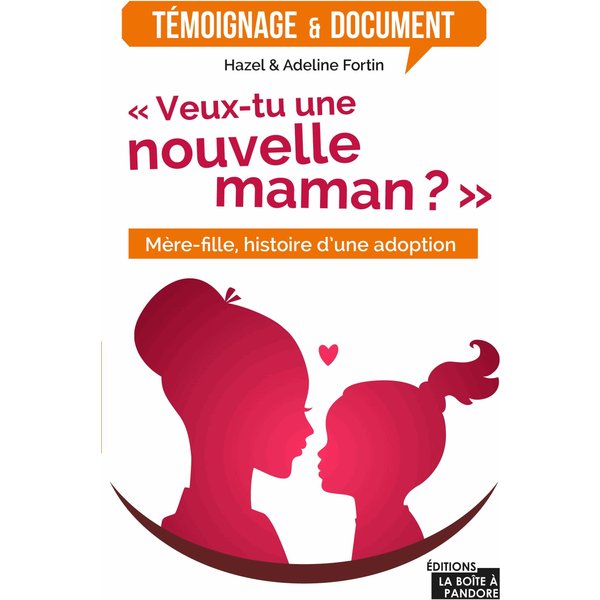 Veux-tu une nouvelle maman?
