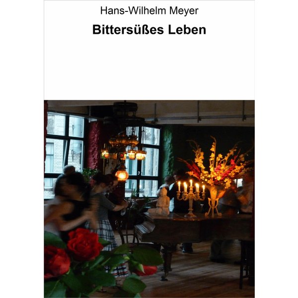 Bittersüßes Leben