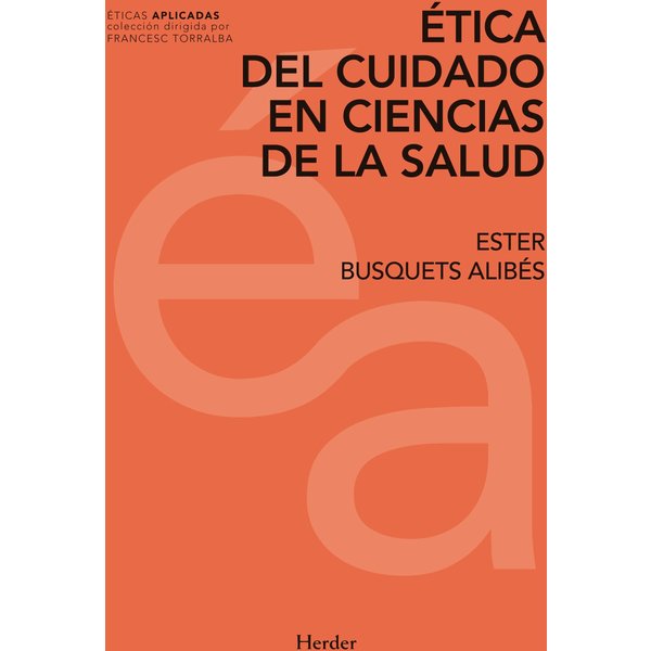 Ética del cuidado en ciencias de la salud
