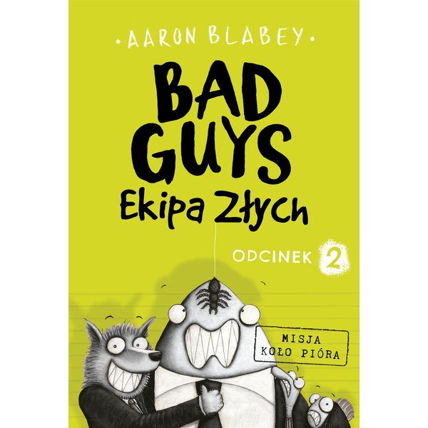 Bad Guys. Ekipa Złych Odcinek 2