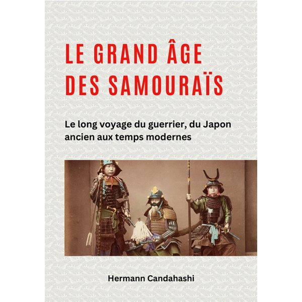 Le grand âge des samouraïs