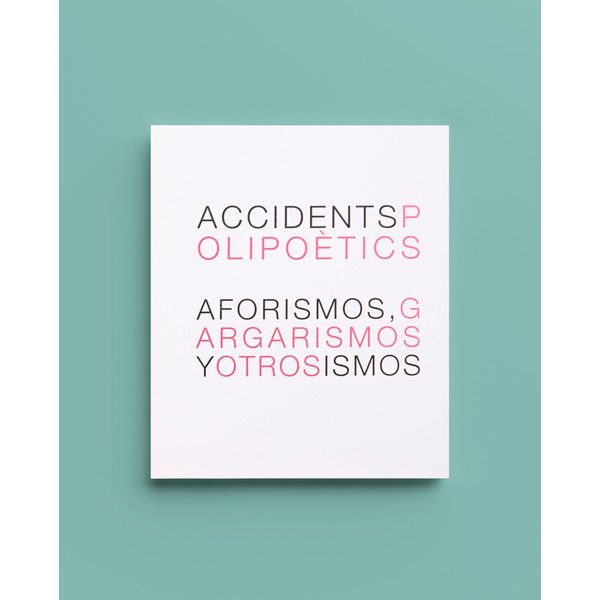 Aforismos, gargarismos y otros ismos