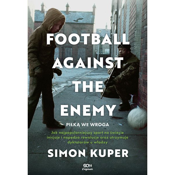Football Against The Enemy. Piłką we wroga