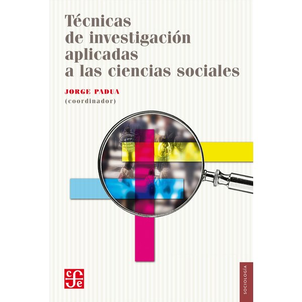Técnicas de investigación aplicadas a las ciencias sociales