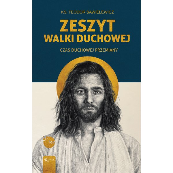 Zeszyt walki duchowej. Czas duchowej przemiany