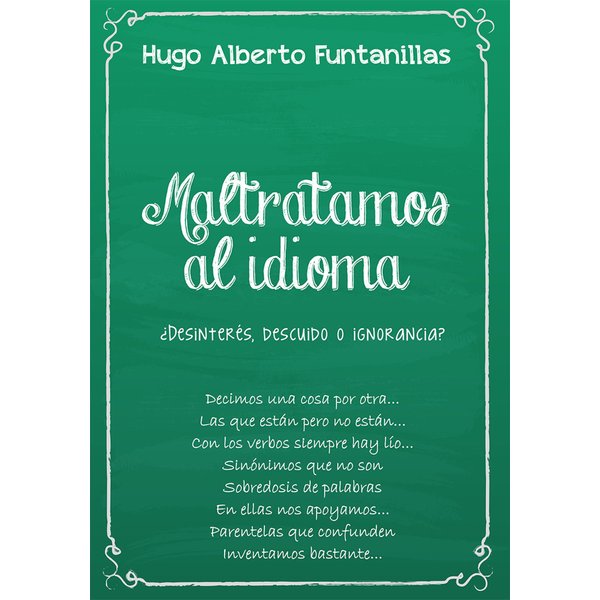 Maltratamos al idioma