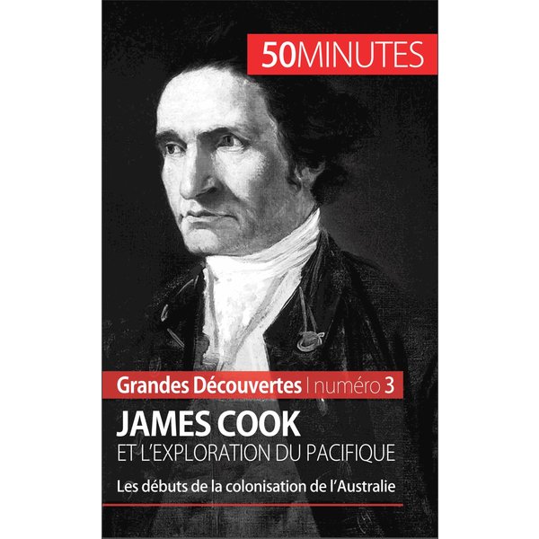 James Cook et l'exploration du Pacifique