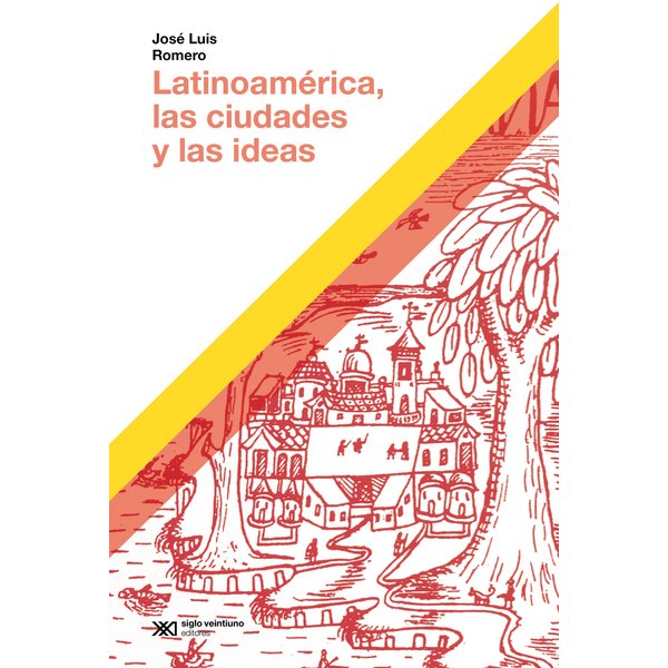 Latinoamérica, las ciudades y las ideas