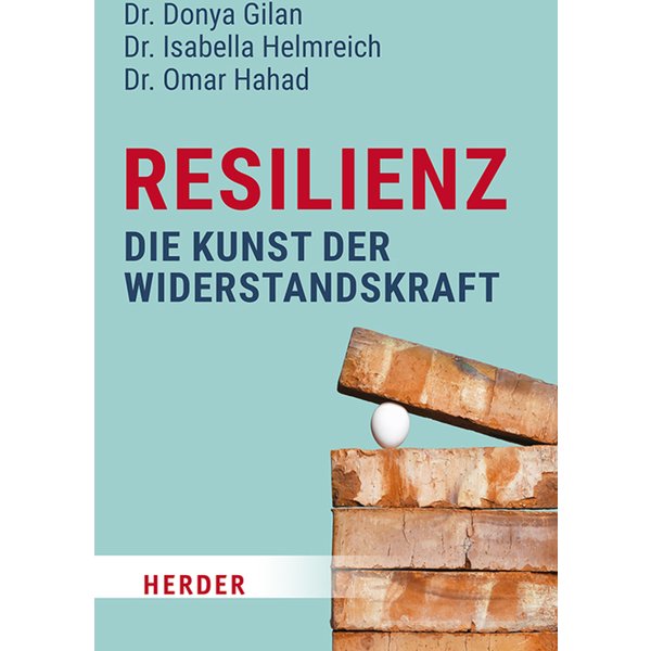 Resilienz – die Kunst der Widerstandskraft