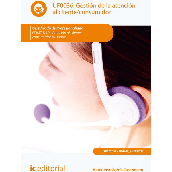 Gestión de la atención al cliente/consumidor. COMT0110