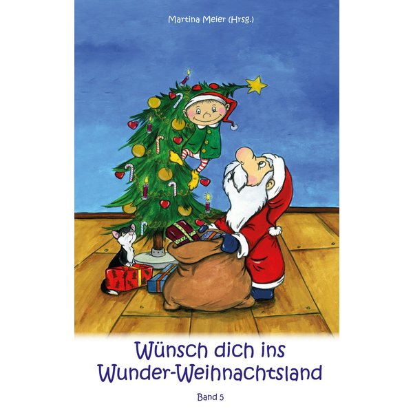 Wünsch dich ins Wunder-Weihnachtsland Band 5