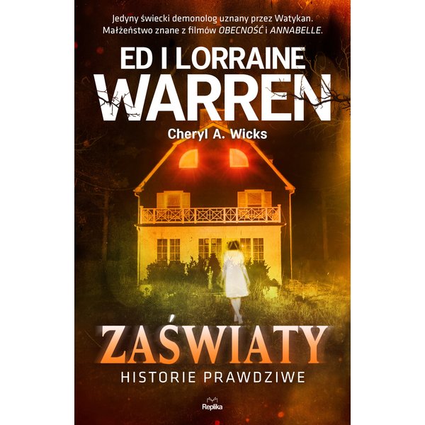 Nawiedzenia i opętania. Zaświaty. Historie prawdziwe