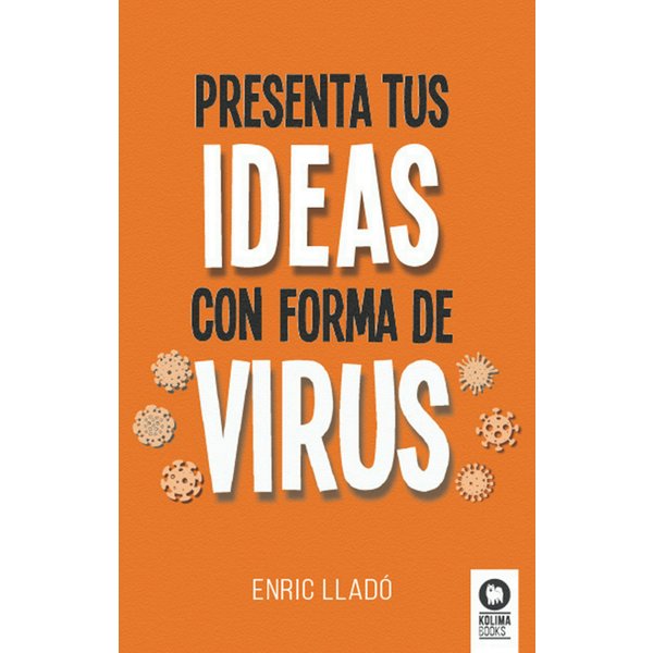Presenta tus ideas con forma de virus