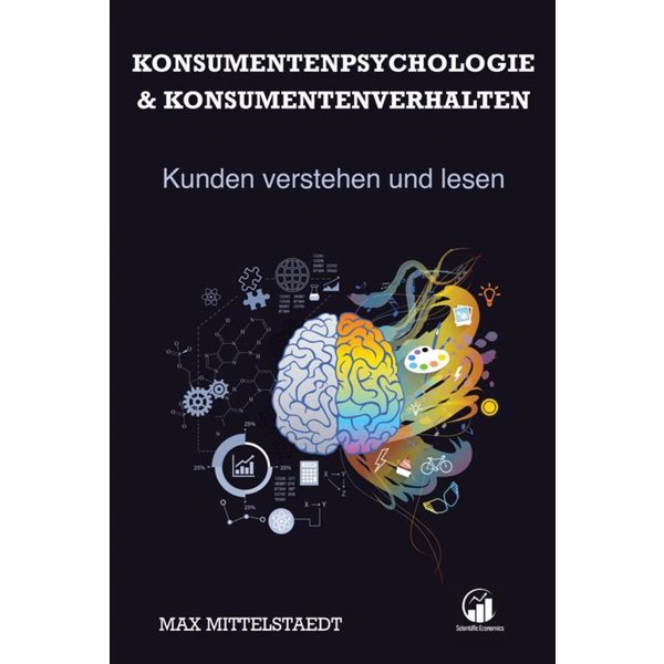 Konsumentenpsychologie und Konsumentenverhalten