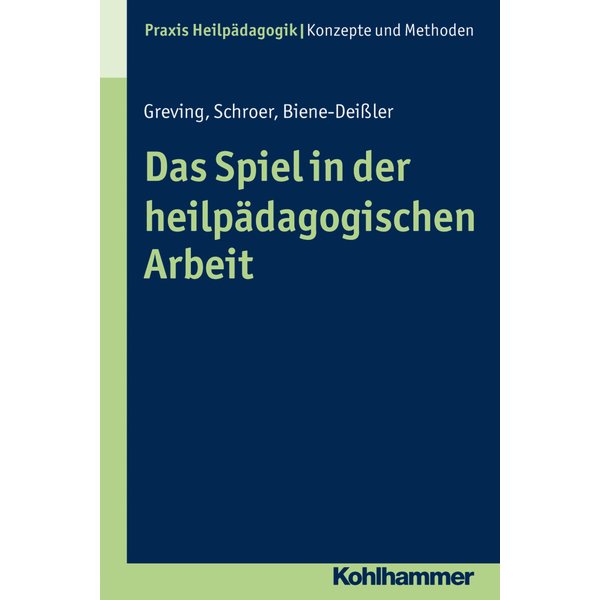 Das Spiel in der heilpädagogischen Arbeit