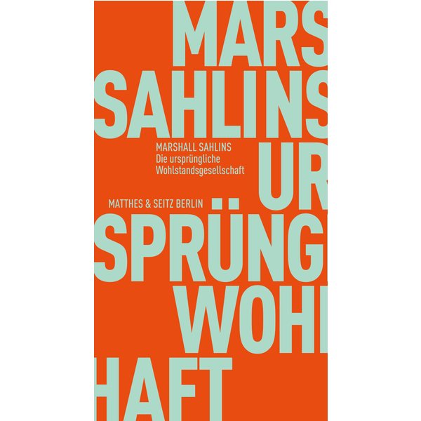 Die ursprüngliche Wohlstandsgesellschaft
