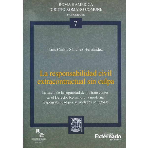La responsabilidad civil extracontractual sin culpa