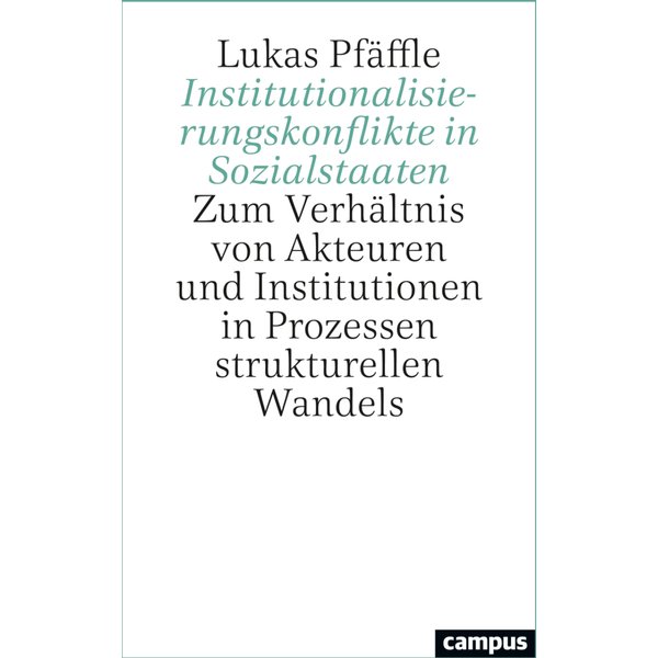 Institutionalisierungskonflikte in Sozialstaaten
