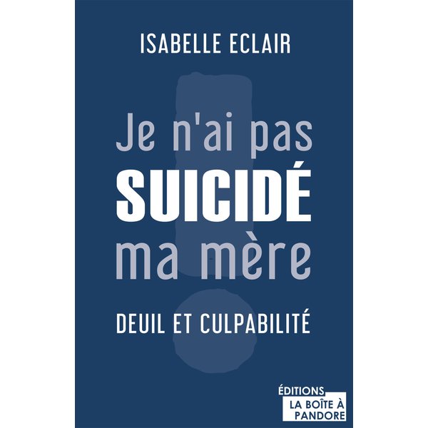 Je n'ai pas suicidé ma mère