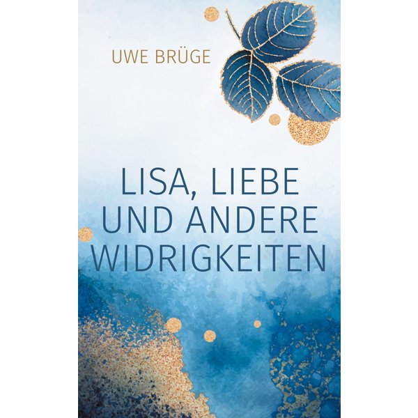 Lisa, Liebe und andere Widrigkeiten