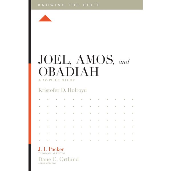 Joel, Amos, and Obadiah