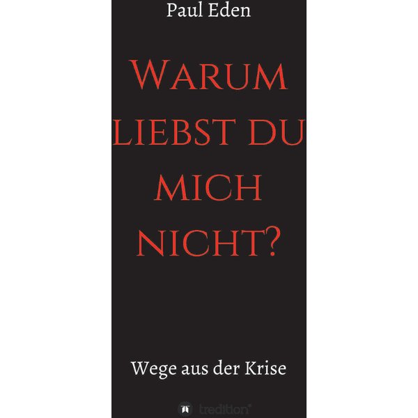 Warum liebst du mich nicht