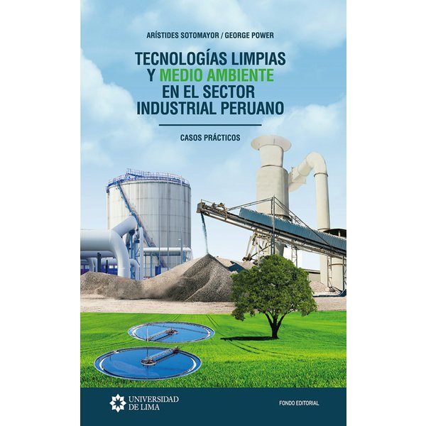 Tecnologías limpias y medio ambiente en el sector industrial peruano