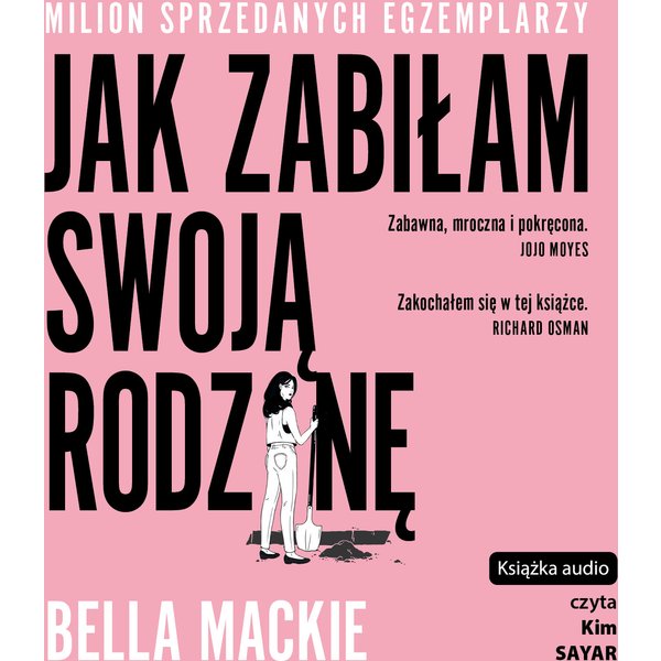 Jak zabiłam swoją rodzinę