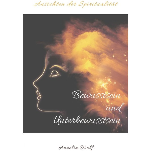 Bewusstsein und Unterbewusstsein