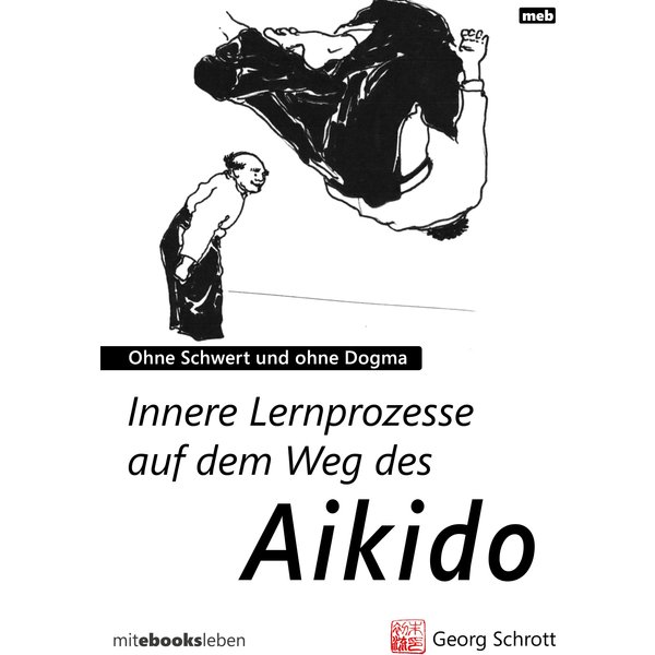 Innere Lernprozesse auf dem Weg des Aikido