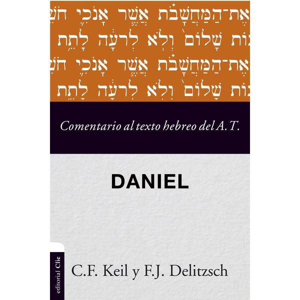 Comentario al texto hebreo del Antiguo Testamento - Daniel