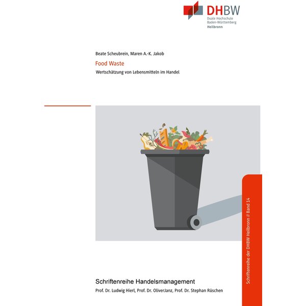 Food Waste - Wertschätzung von Lebensmitteln im Handel