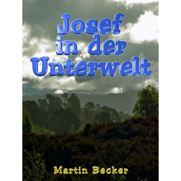 Josef in der Unterwelt