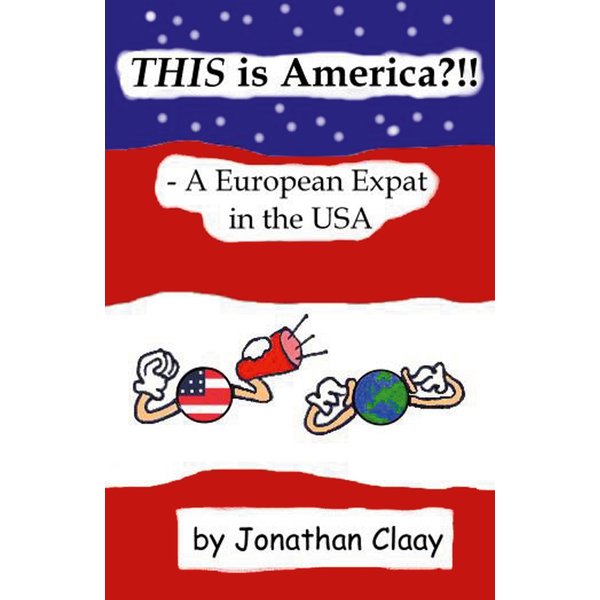 THIS is America?!! - A European Expat in the USA