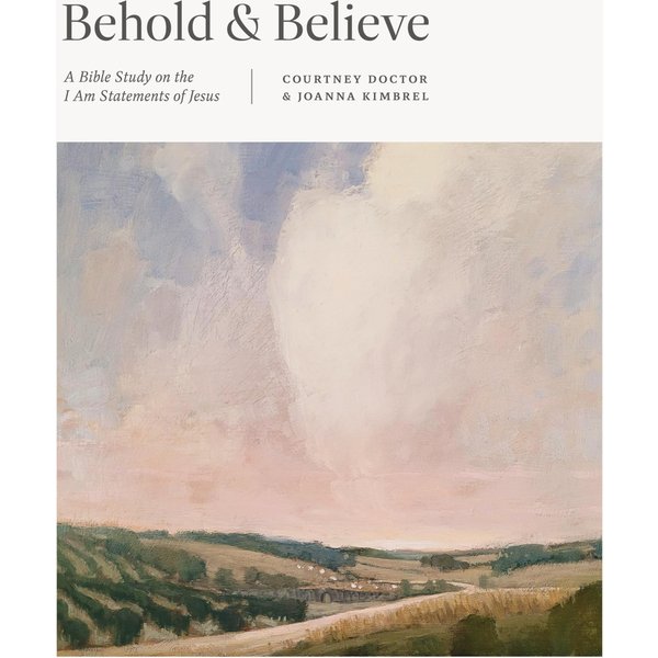 Behold and Believe