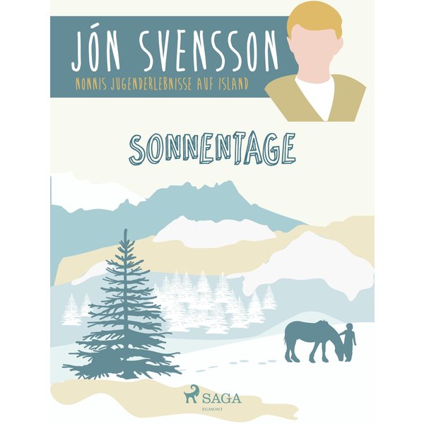 Sonnentage - Nonni's Jugenderlebnisse auf Island