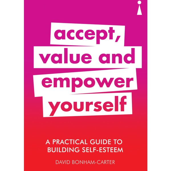 A Practical Guide to Building Self-Esteem