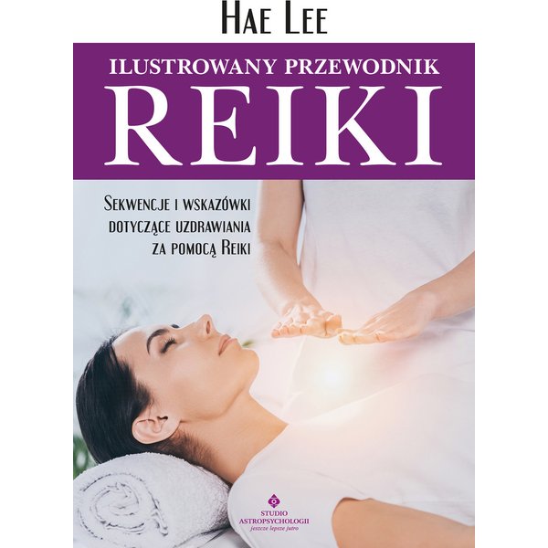 Ilustrowany przewodnik Reiki