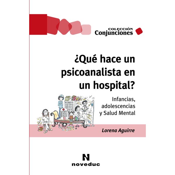 ¿Qué hace un psicoanalista en un hospital?