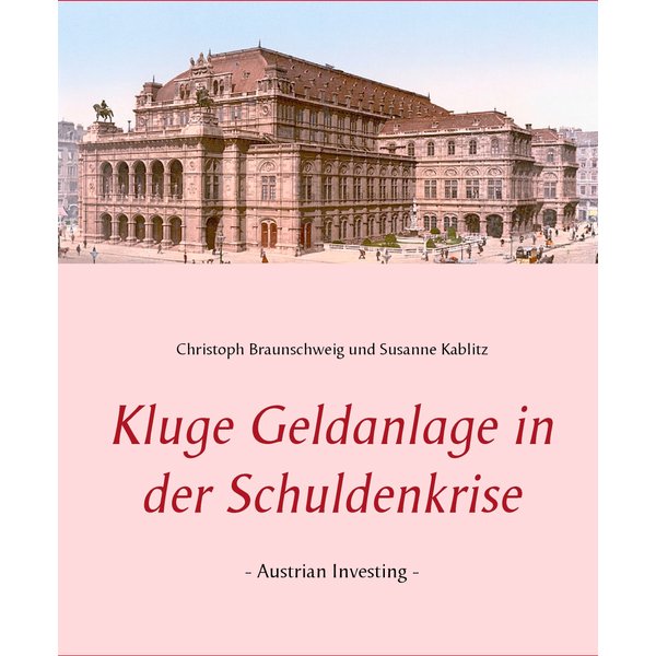 Kluge Geldanlage in der Schuldenkrise