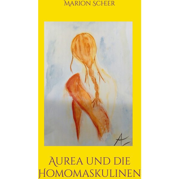 Aurea und die Homomaskulinen