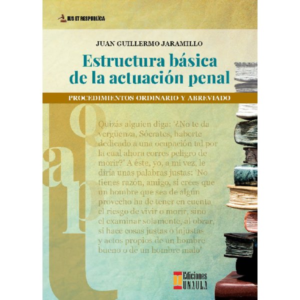 Estructura básica de la actuación penal