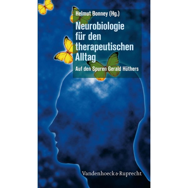 Neurobiologie für den therapeutischen Alltag