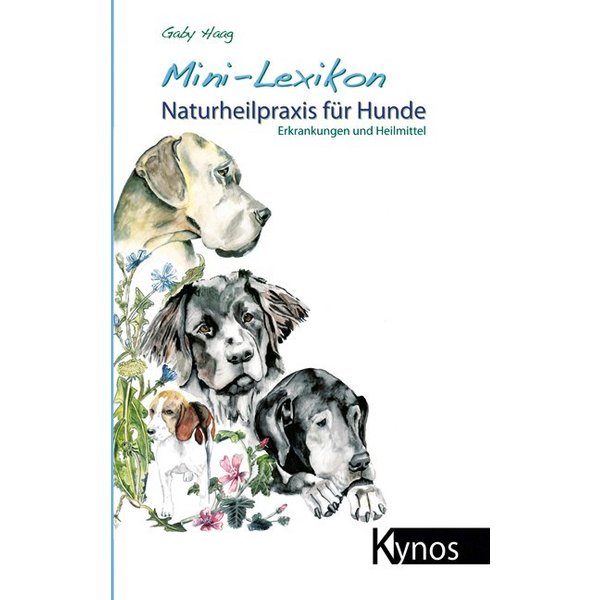 Mini-Lexikon Naturheilpraxis für Hunde