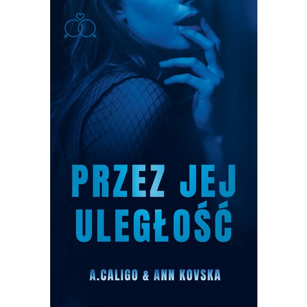 Przez jej uległość