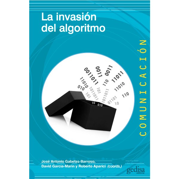La invasión del algoritmo