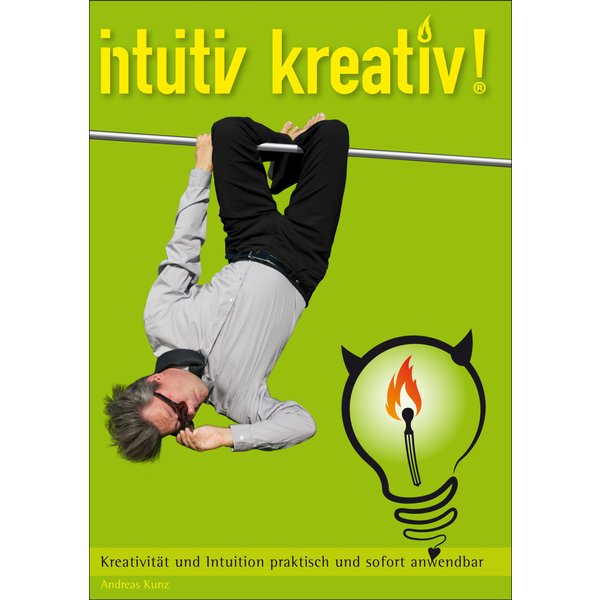 intuitiv kreativ!