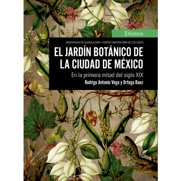 El jardín botánico de la Ciudad de México